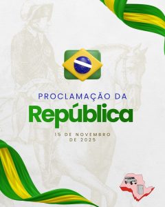 15 de Novembro de 2025 - Proclamação da República